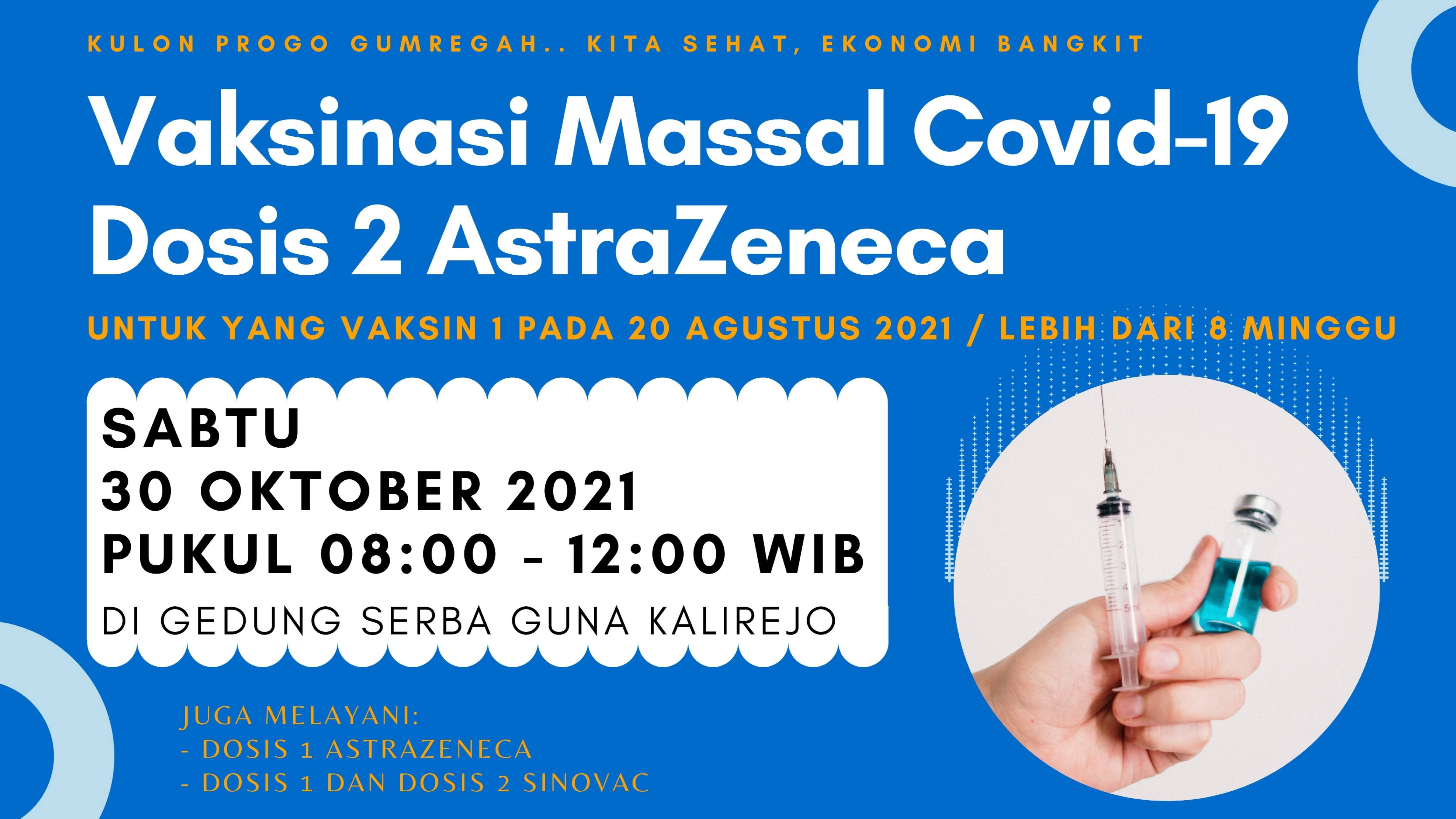 Vaksinasi Massal Covid-19 Astrazeneca Dosis 2, 30 Oktober 2021